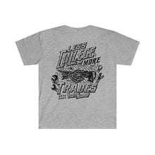 Load image into Gallery viewer, &quot;Less College More Trades&quot; T-Shirt
